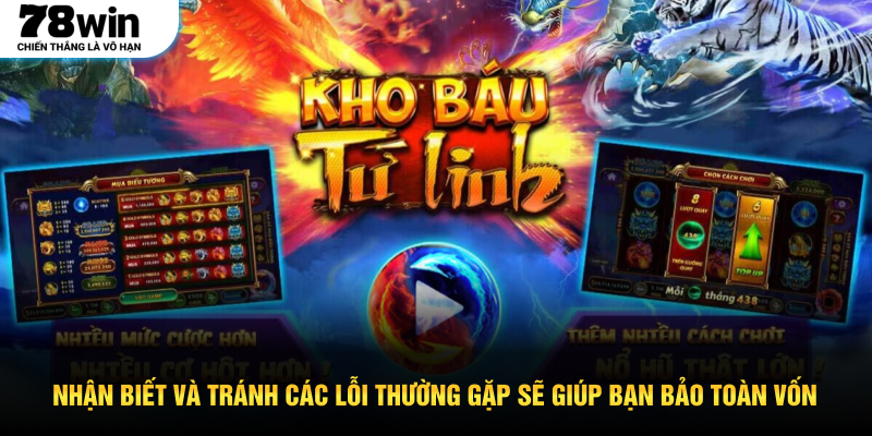 Nhận biết và tránh các lỗi thường gặp sẽ giúp bạn bảo toàn vốn